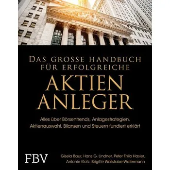 Populárně naučná literatura pro dospělé Das große Handbuch für erfolgreiche Aktien-Anleger - Baur, Gisela