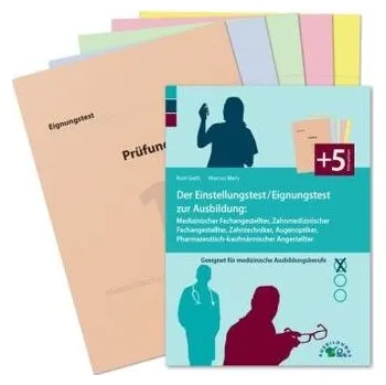 Der Einstellungstest / Eignungstest zur Ausbildung: Medizinischer Fachangestellter, Zahnmedizinischer Fachangestellter, Zahntech - Guth, Kurt