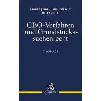 GBO-Verfahren und Grundstückssachenrecht - Stöber, Kurt