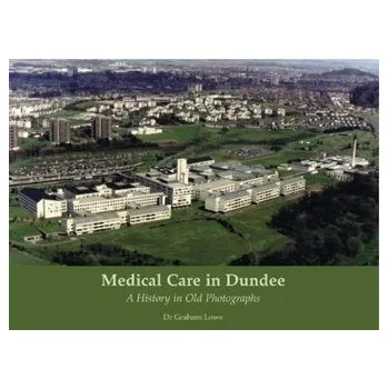 Medical Care in Dundee - Lowe, Graham