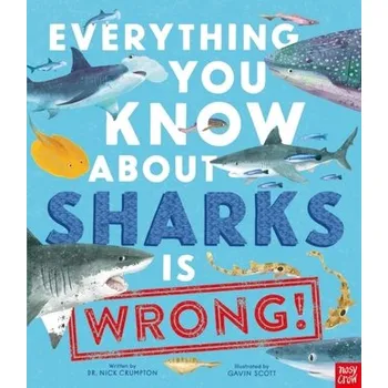Příroda Everything You Know About Sharks is Wrong! - Crumpton, Nick