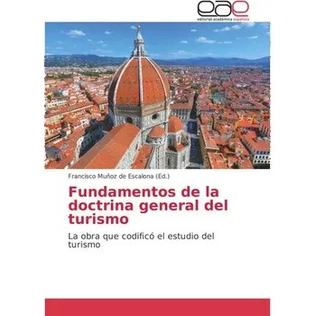 Fundamentos de la doctrina general del turismo - Muñoz de Escalona, Francisco