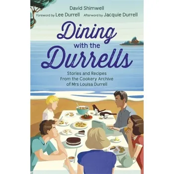 Cestování Dining with the Durrells - Shimwell, David; Durrell, Lee [EN] (2020, Brožovaná, Hodder & Stoughton)