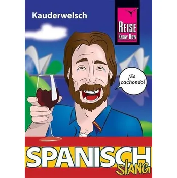 Spanisch Slang - das andere Spanisch - Fründt, Hans-Jürgen