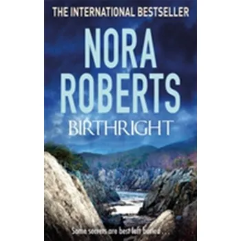 Birthright - Nora Roberts