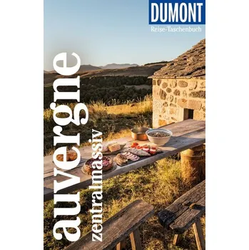 Cestování DuMont Reise-Taschenbuch Auvergne, Zentralmassiv - Latzke, Hans E.