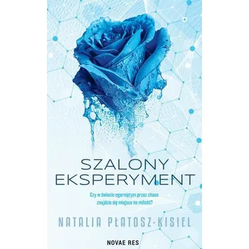 Szalony eksperyment - Natalia Płatosz-Kisiel