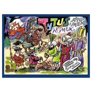 Komiks pro dospělé Tytus, Romek i A'Tomek w odsieczy wiedeńskiej 1683 - HANERY JERZY CHMIELEWSKI