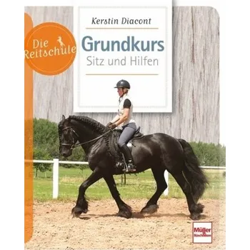 Grundkurs Sitz und Hilfen - Diacont, Kerstin