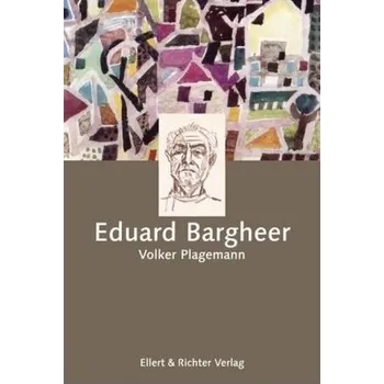 Literární biografie Eduard Bargheer - Plagemann, Volker