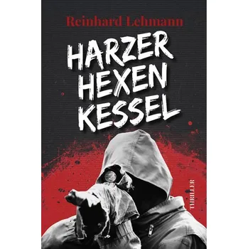 Harzer Hexenkessel - Lehmann, Reinhard G.