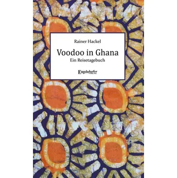 Literární cestopis Voodoo in Ghana - Hackel, Rainer