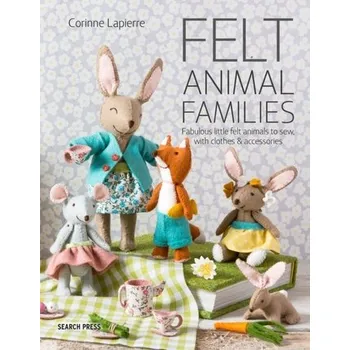 Felt Animal Families - Lapierre, Corinne