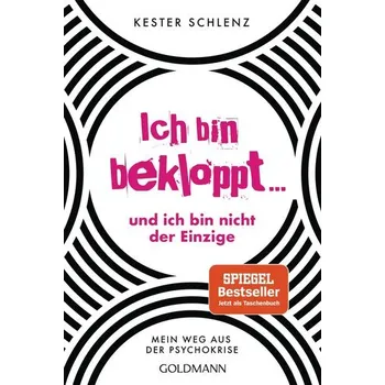 Ich bin bekloppt ... und ich bin nicht der Einzige - Schlenz, Kester [DE] (2022, Brožovaná, Goldmann TB)