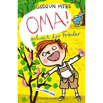 Pohádka »Oma!«, schreit der Frieder - Mebs, Gudrun