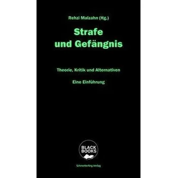 Strafe und Gefängnis - Malzahn, Rehzi