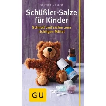 Schüßler-Salze für Kinder - Heepen, Günther H.