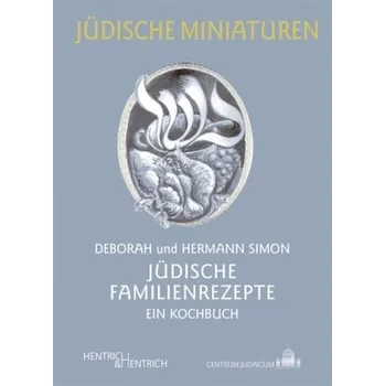 Jüdische Familienrezepte - Simon, Deborah