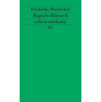 Magische Blätter. Bd.2 - Friederike Mayröcker