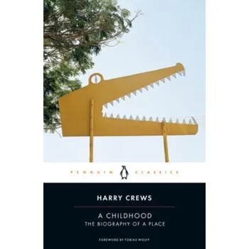 Cestování A Childhood - Harry Crews