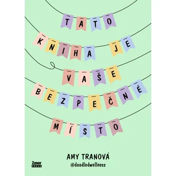 Tato kniha je vaše bezpečné místo - Amy Tranová