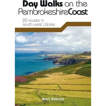 Cestování Day Walks on the Pembrokeshire Coast - Roberts, Harri