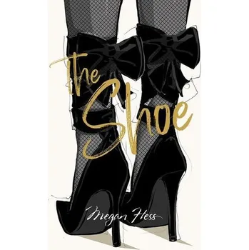 Umění Megan Hess: The Shoe - Hess, Megan