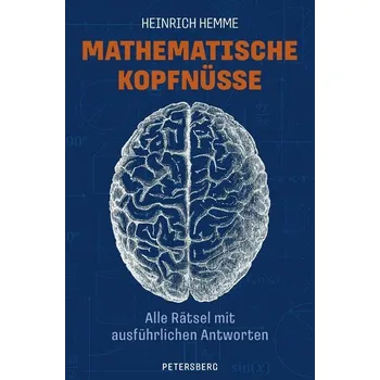 Příroda Mathematische Kopfnüsse - Alle Rätsel mit ausführlichen Antworten - Hemme, Heinrich