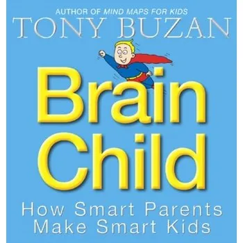 Brain Child - Tony Buzan