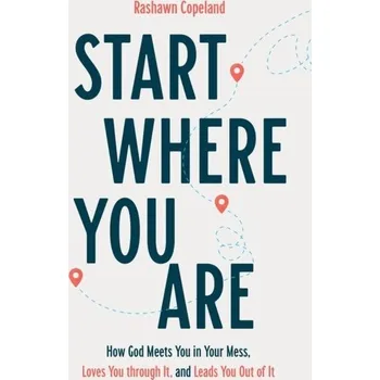 Start Where You Are - Copeland, Rashawn