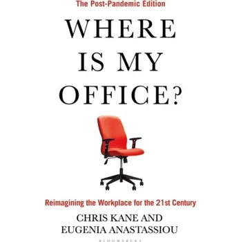 Where Is My Office? - Kane, Chris [EN] (2023, Firma, Bloomsbury Publishing PLC)