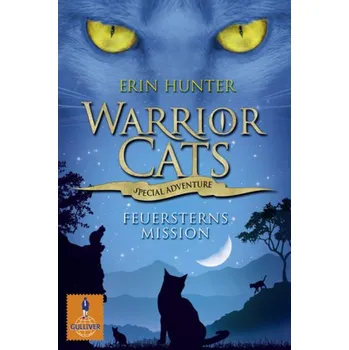 Warrior Cats, Feuersterns Mission - Erin Hunter