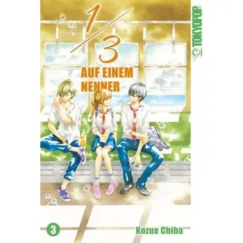 1/3 - Auf einem Nenner 03 - Chiba, Kozue