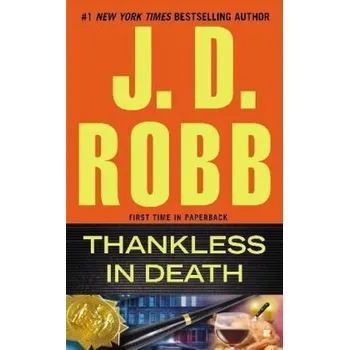 Thankless in Death - J. D. Robb