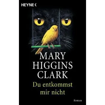 Du entkommst mir nicht - Mary Higgins Clark