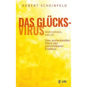 Das Glücksvirus - Scheinfeld, Robert