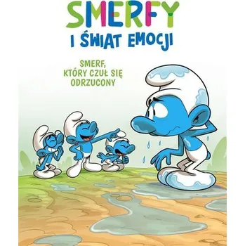 Smerfy i świat emocji. Smerf, który czuł się.. - Thierry Culliford