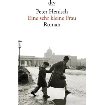 Eine sehr kleine Frau - Peter Henisch