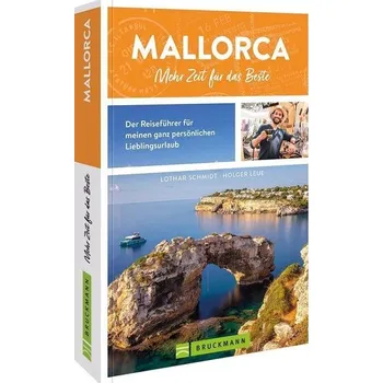 Cestování Mallorca. Mehr Zeit für das Beste - Schmidt, Lothar