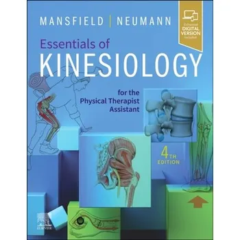 Essentials of Kinesiology for the Physical Therapist Assistant - Mansfield, Paul