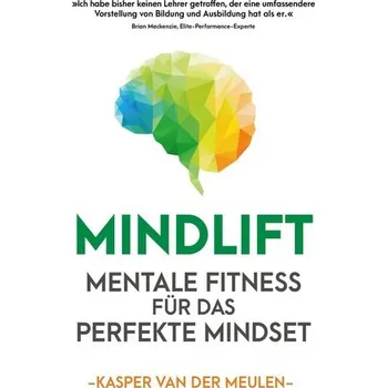 Populárně naučná literatura pro dospělé Mindlift - Meulen, Kasper van der [DE] (2020, Brožovaná, FinanzBuch Verlag)
