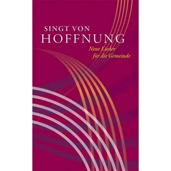 Singt von Hoffnung