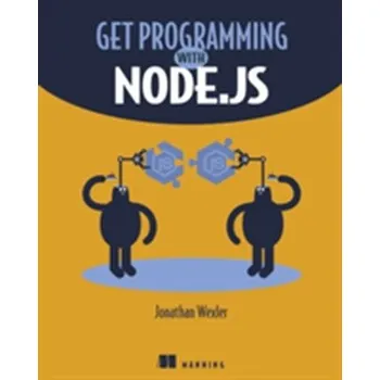 Technika Get Programming with Node.js - Wexler, Jonathan