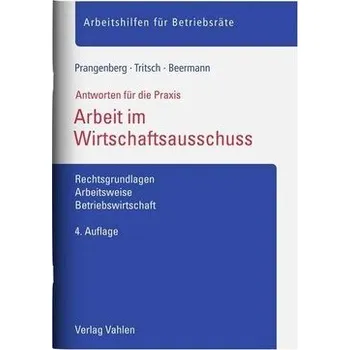 Arbeit im Wirtschaftsausschuss - Prangenberg, Arno [DE] (2023, Brožovaná, Vahlen Franz GmbH)