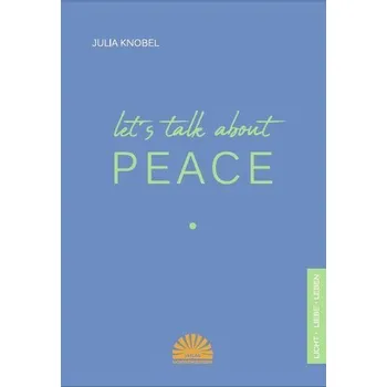 Let's talk about peace - Knobel, Julia