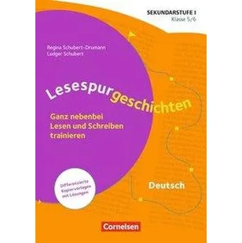 Klasse 5/6 - Ganz nebenbei Lesen und Schreiben trainieren - Schubert, Ludger