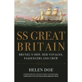 SS Great Britain - Doe, Helen [EN] (2022, Brožovaná, Amberley Publishing)