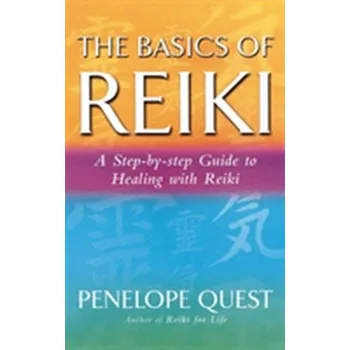 The Basics Of Reiki - Quest, Penelope