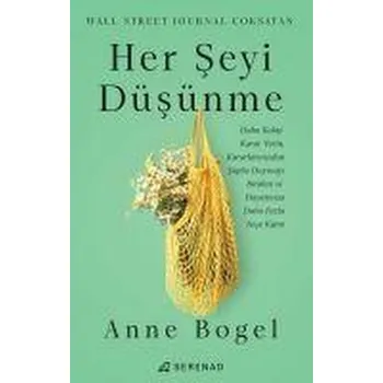 Osobní rozvoj Her Seyi Düsünme - Bogel, Anne