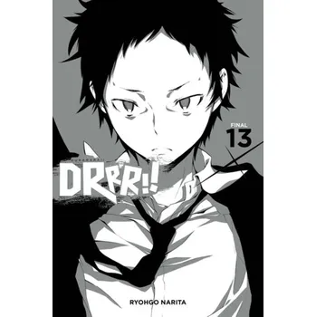 Durarara!!, Vol. 13 (light novel) - Narita, Ryohgo